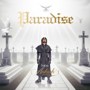 Paradise by Father Ankrah Music