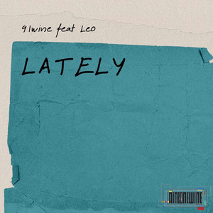Lately (feat. Leo)