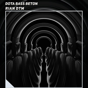 Dota Bass Beton by Rian DTM