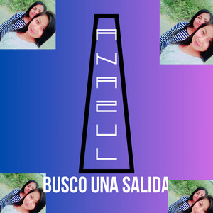 Busco una salida by ANAZU L