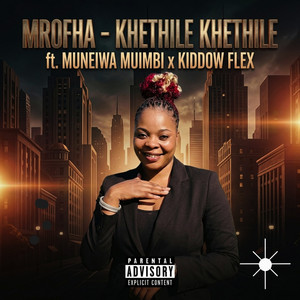 Khethile Khethile by Mrofha Muimbi