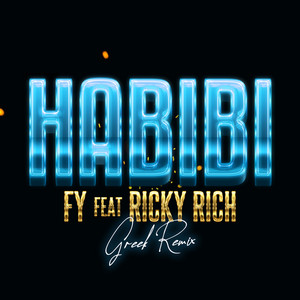 Habibi (feat. Ricky Rich) - Greek Remix by Fy, Ricky Rich