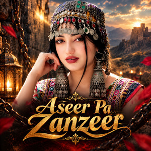 Aseer Pa Zanzeer by Zahra Hazara