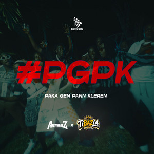 PGPK (Paka Gen Pann Kleren) by AndyBeatz, TiBazLa