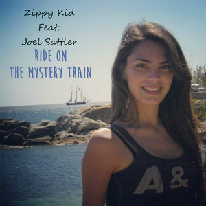 Ride On The Mystery Train (feat. Joel Sattler)