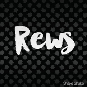 Shake Shake by Rews
