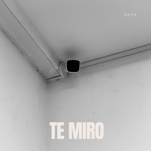 Te Miro by MECHAS