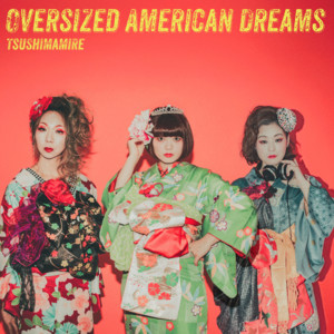 Oversized American Dreams by TsuShiMaMiRe