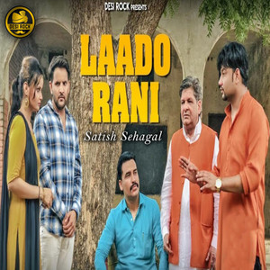 Laado Rani by Satish Sehagal, KD DESIROCK