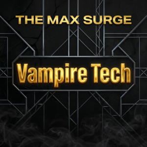 Vampire Tech by The Max Surge