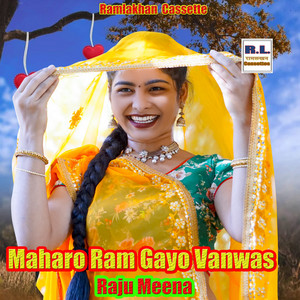 Maharo Ram Gayo Vanwas by Raju Meena
