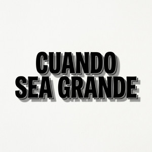 Cuando sea grande by Piketegen Music