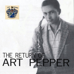 The Return of Art of Pepper