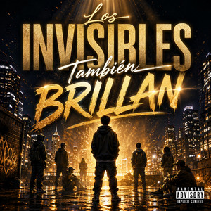 Los Invisibles tambien Brillan by R King