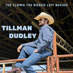 Cowboy Up And Settle Down by Tillman Dudley