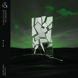 American Gentlemen - Green Light Go