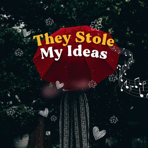 They Stole My Idea album
