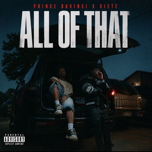 All Of That by Prince Davinci, Siete7x