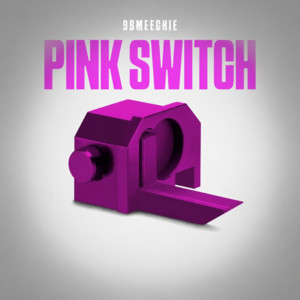 PINK SWITCH by 9BMEECHIE