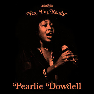 Pearlie Dowdell — Yes, I'm Ready (2026)
