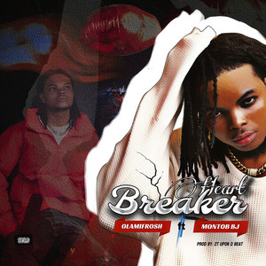 Heart Breaker by Olamifrosh, Montob BJ
