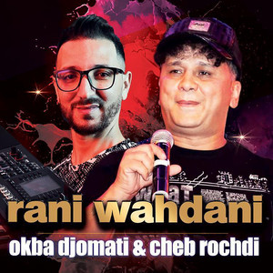 Okba Djomati - Rani Wahdani