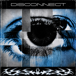 DISCONNECT by ETERNVL SVDNESS, FLONEX