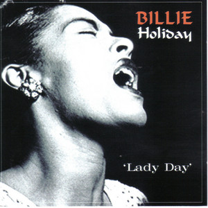 Lady Day – Compilation von Billie Holiday | Spotify