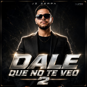 DALE QUE TE VEO 2 by Aleteo Boom, Jz Zerpa