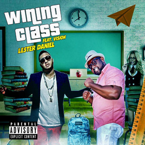 Wining Class (feat. Vision) by Lester Daniel, Vision