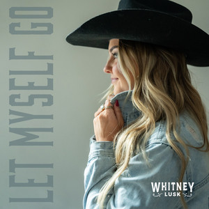 Let Myself Go by Whitney Lusk