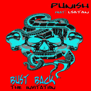 Bust Back the Invitation by Punish, L_ Satan