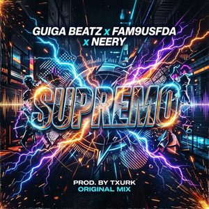 Supremo by Guiga Beatz, Fam9usfda, Neery, TXURK