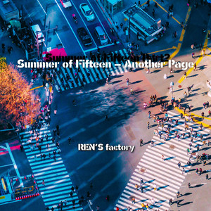Summer of Fifteen – Another Page by REN'S factory