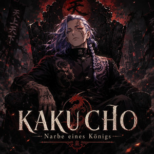KAKUCHO – Narbe eines Königs by DerallerletzteSaiyajin