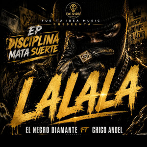 Lalala (El Negro Molvo) by Fue Tu Idea Music, Chico Andel