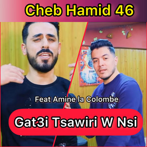 GAT3I TSAWIRI by Amine La Colombe, Cheb Hamid 46