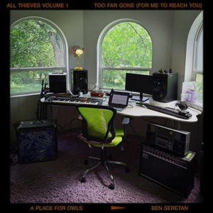 (For Me to Reach You) by A Place for Owls, Ben Seretan, All Thieves