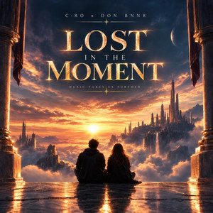 Lost in the Moment by C-Ro, Don Bnnr