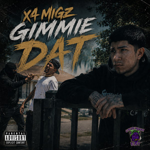 GIMMIE DAT by X4Migz