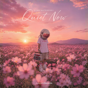 Quiet Now by Pinn HateBerry