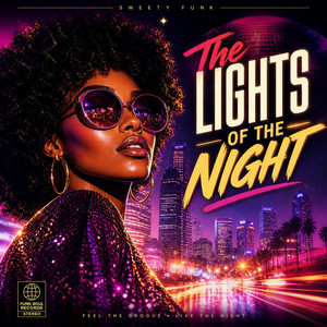 The Lights Of The Night by Sweety Funk