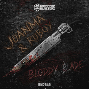 Bloody Blade - Stream Mix by Dj Juanma, Ruboy