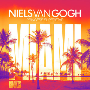 Miami - Vinai Mix by Niels Van Gogh, Princess Superstar, VINAI
