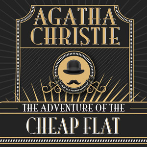 Hercule Poirot, The Adventure of the Cheap Flat (Unabridged) Audiobook