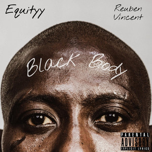 Black Body by Equityy, Reuben Vincent