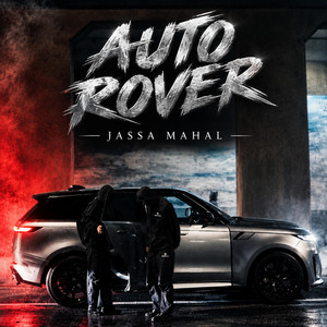 AUTO ROVER by Jassa Mahal