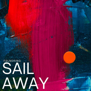 Sail Away by F0LNEKING