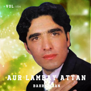 Bahram Jan - Zama Da Jwandon Attan