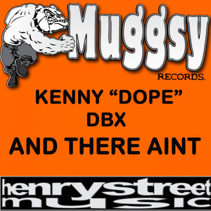 And There Ain't - Surprise Mix by Kenny Dope, DBX
